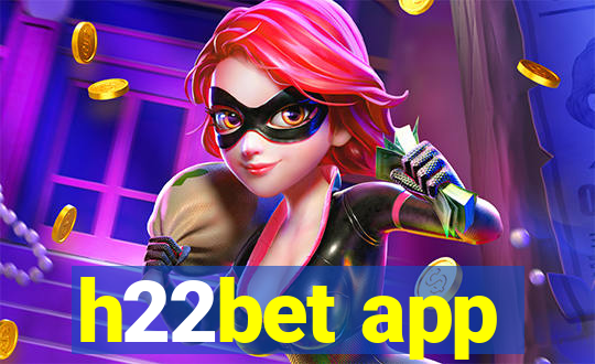 h22bet app